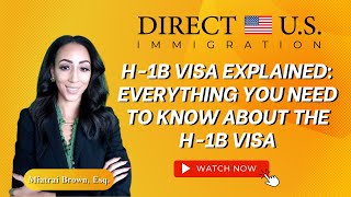 What is the H1B Visa? H1B Visa Explained  U.S. Immigration