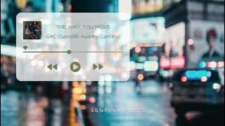 [ 1JAM] GAC ( gamaliel, audrey, cantika) - The Way You Move