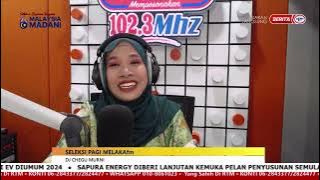 16 DIS 2023 – SPM – SELEKSI PAGI – MELAKA FM