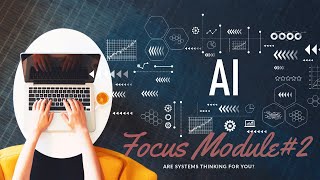 Focus Module#2: Are systems thinking for you?