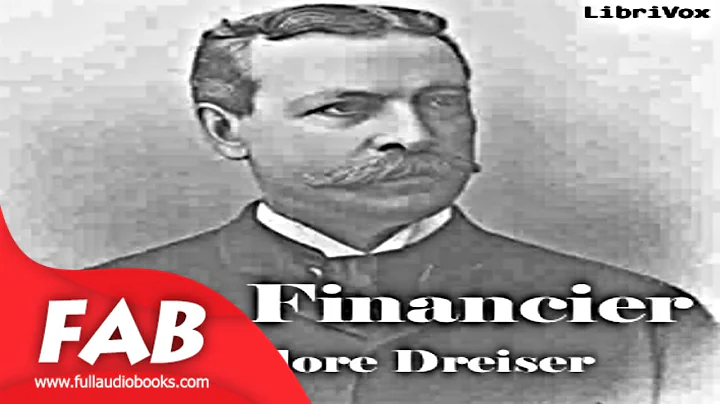 The Financier Part 1/2 Full Audiobook by Theodore ...