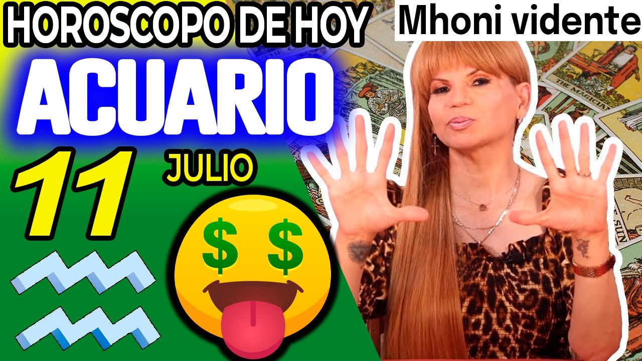 🤑 💲 𝐓𝐄 𝐋𝐋𝐎𝐕𝐄𝐑𝐀́ 𝐃𝐈𝐍𝐄𝐑𝐎 💲 🤑 MONHI VIDENTE🔮 Horoscopo de hoy ACUARIO 11 ...
