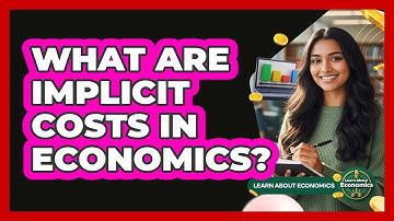 What Are Implicit Costs In Economics?