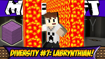Minecraft DIVERSITY Map Part 7 | Labrynthian!