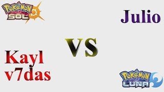 Pokémon Sol Y Luna - Kayl Vs Julio