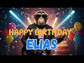 ELIAS Happy Birthday Song Happy Birthday To Elias