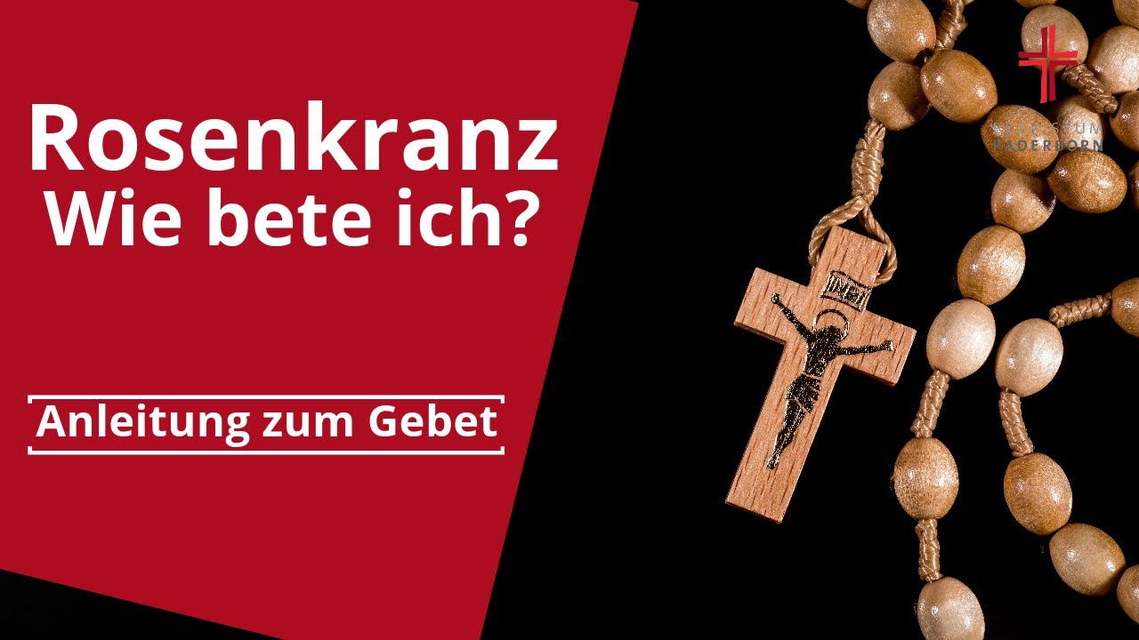 Den Rosenkranz beten - Wie geht das? Anleitung zum Gebet 