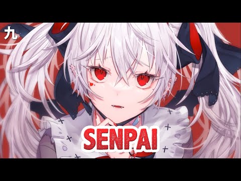 Nightcore - Senpai - (Lyrics)