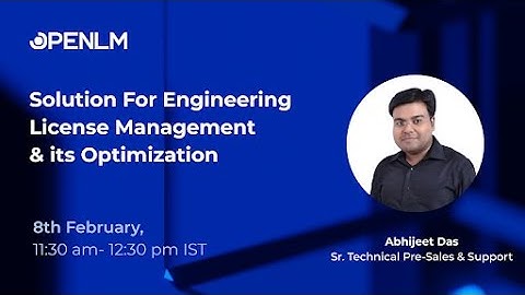 OpenLM - Solution For Engineering License Management & its Optimization