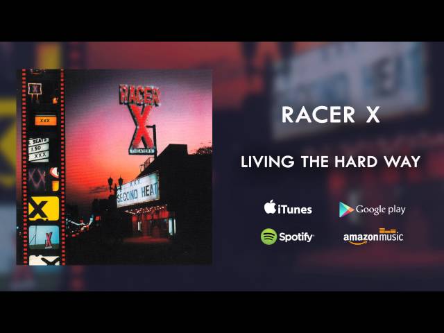 Racer X - Living the Hard Way