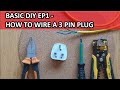 How to wire a 3 Pin Plug - Basic DIY ep1