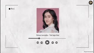 Tak Ingin Usai — Keisya Levronka (HQ Audio)