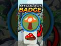 How to get the MYCOLOGY BADGE and Mushroom Cap In Peak!