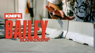 Knife Fingerboards - "Bailey Blankenship Knife HQ" Full Part