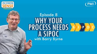 Uncommon Sense Vodcast: Episode 8  Why Your Process Needs a SIPOC