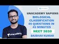 Biological Classification - 45 Ques in 45 Minutes | NEET 2020 | Baibhav Kumar | Unacademy Sapiens