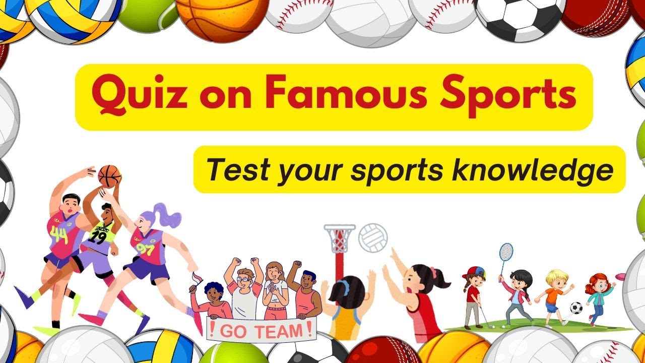 Quiz 24 Famous Sports Quiz Test Your Athletic Knowledge Random