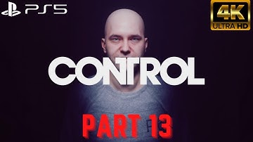 CONTROL ULTIMATE EDITION PS5 Gameplay Walkthrough Part 13 [4K 60fps] (FULL GAME)