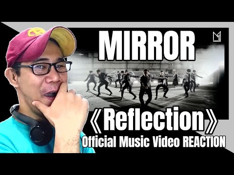 MIRROR《Reflection》MV REACTION