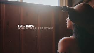 Hotel Books - I Knew Better, But Did Nothing chords