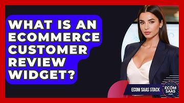What Is An eCommerce Customer Review Widget? - Ecom SaaS Stack