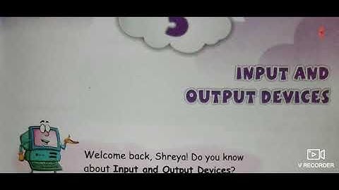 Class-2nd || PART-3 || Chapter-3 || "Input And Output Devices"