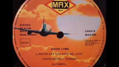 David Lyme - Never Say You Love Me (Extended Version)
