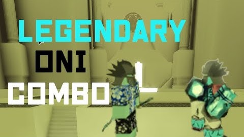 *LEGENDARY* UBER ONI COMBO! | Rogue Lineage