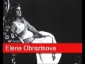 Elena Obraztsova: Saint-Saëns - Samson et Dalila, 'Mon cœur s'ouvre à ta voix'