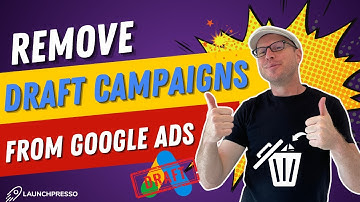 REMOVE Draft Campaigns from Google Ads (In Under 1 Min!) 🗑️🚀
