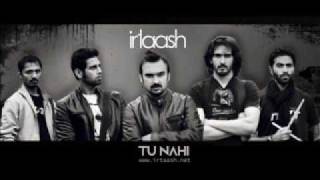 Video thumbnail of "Tu Nahi (Irtaash) Audio"