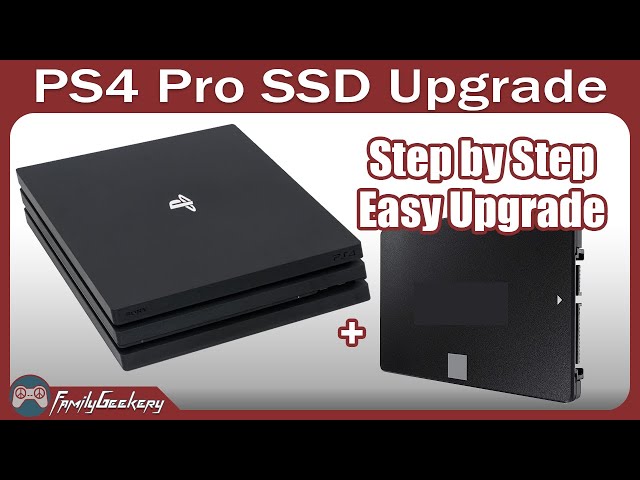 How to Upgrade PS4 Pro to SSD Drive - Quick and Easy! 