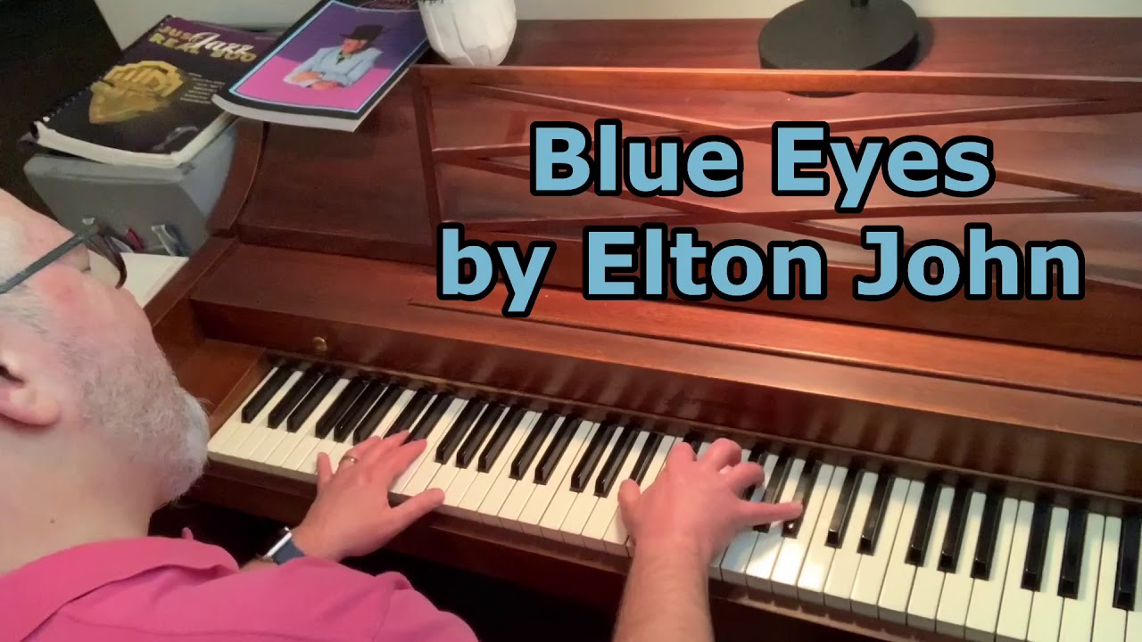 Elton John “Blue Eyes” 2020 Version YouTube