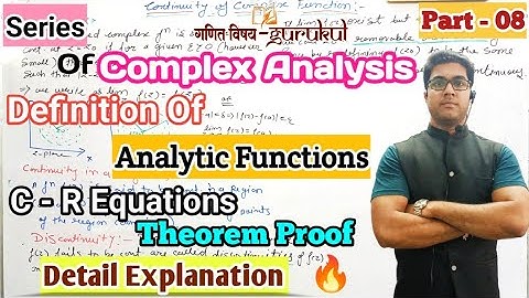 Cauchy Riemann Equations l very Detail Explanation l Analytic Functions l Complex Analysis