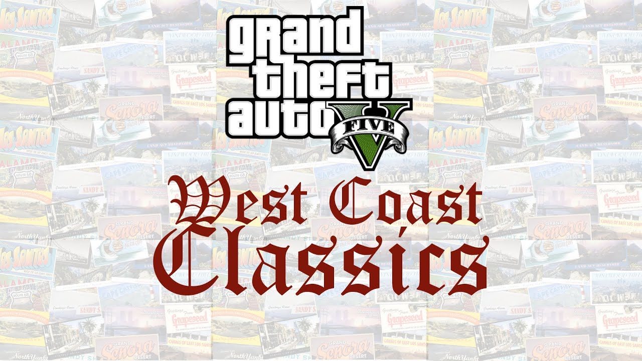 West coast classics gta 5 слушать фото 7