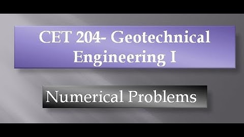 Geotechnical Engineering I-KTU Syllabus-Module 1- Chapter 1.3-NUMERICAL PROBLEMS