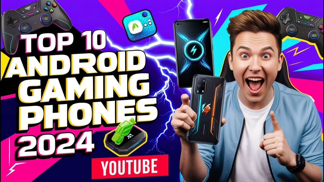 Top 10 Android Gaming Phones of 2024 | Best Phones for Gamers" - YouTube
