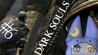 #6【DARK SOULS REMASTERED】始まりの鐘をならした！ここからが。。。