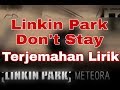 Linkin Park - Don't Stay (Terjemahan lirik)