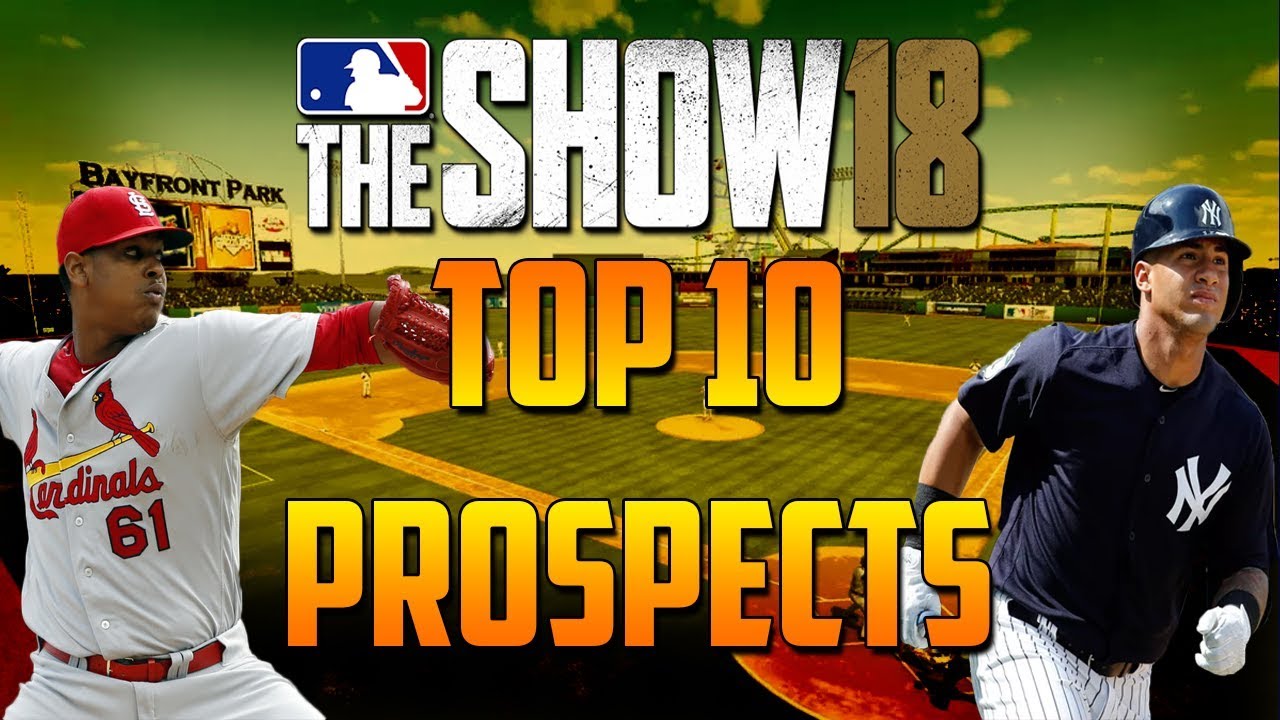 MLB The Show 18 Top 10 Prospects To Look Out For YouTube