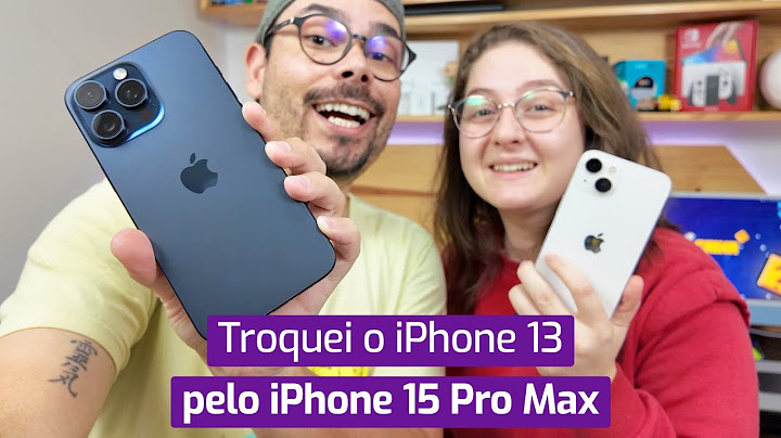 TROQUEI IPHONE 13 POR IPHONE 15 PRO MAX: VALEU  A PENA?