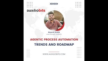 The Rise of Agentic Process Automation - Auxiliobits