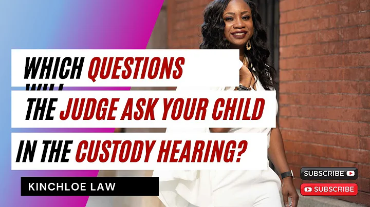 Which Questions Will the Judge Ask Your Child in the Custody Hearing?