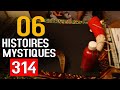 06 Histoires mystiques Épisode 314 (06 histoires) DMG TV