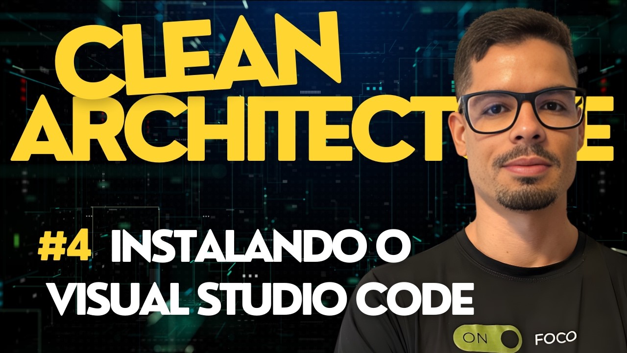 Clean Arch no Flutter #4 - Instalando o Visual Studio Code - YouTube