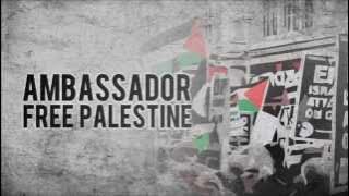 Ambassador - Free Palestine