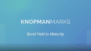 What is a Bond Yield to Maturity (YTM) | SIE Exam | Knopman Marks Financial Training