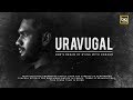 Uravugal  ones dream of dying with honour  story of an ngo that rescues the homeless