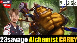 🔥23savage [Alchemist] CARRY 7.35C DOTA 2 HIGHEST MMR MATCH#dota2       #dota2gameplay  #23savage