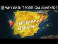 Why wasnt portugal conquered by spain